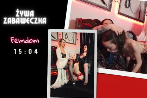 Okładka galerii: Żywa zabaweczka. Fetysz palenia, strapon, dominacja