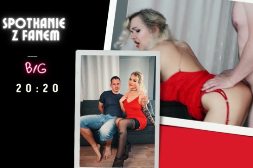 Okładka galerii: Spotkanie z fanem. Seks w każdą dziurkę